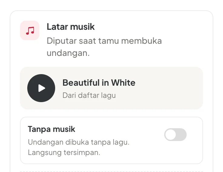 Potongan layar asli Latar musik: lagu Beautiful in White dari daftar lagu, dan pilihan tanpa musik.